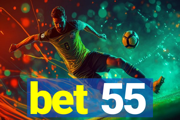 bet 55